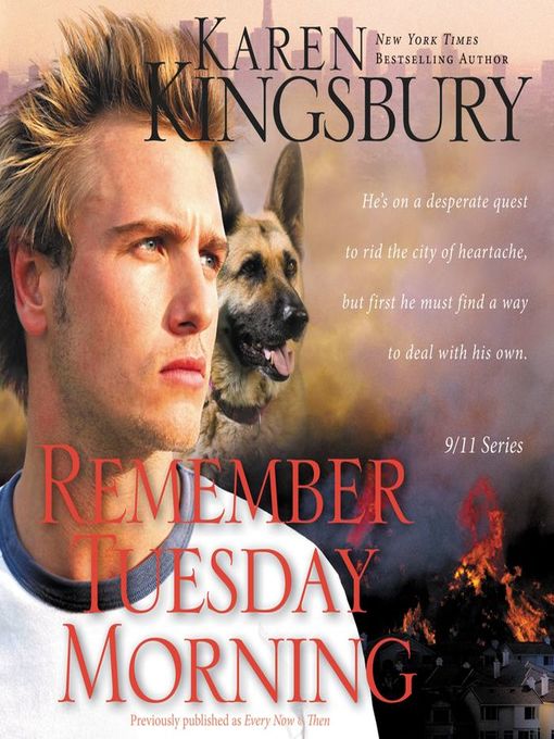 Title details for Remember Tuesday Morning by Karen Kingsbury - Wait list